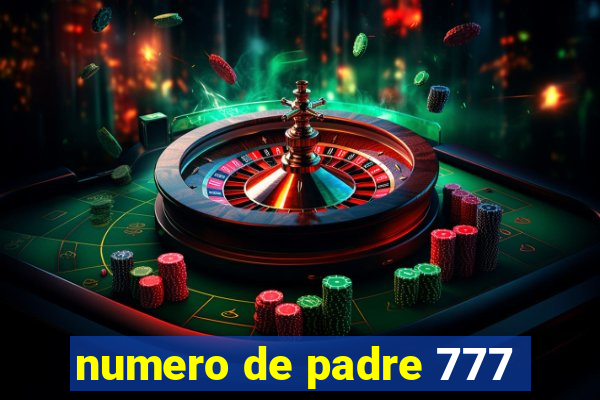 numero de padre 777